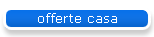 offerte casa