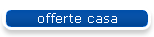 offerte casa
